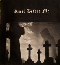 Kneel Before Me : Winter Promo '15